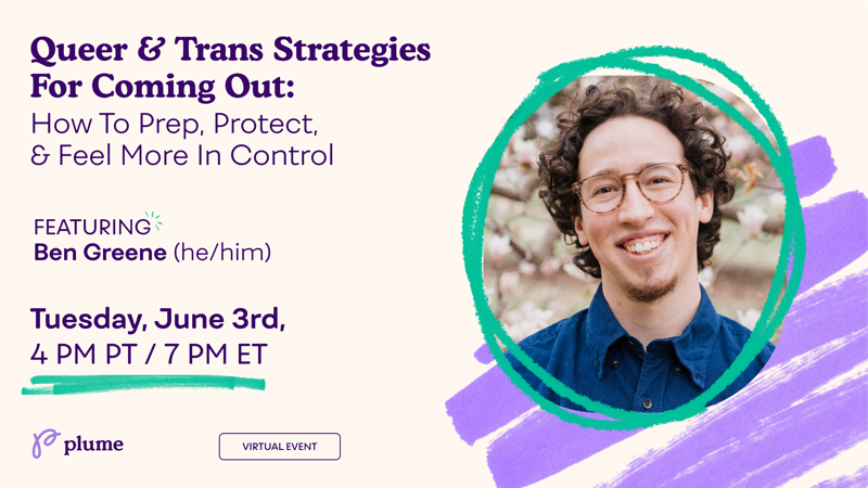 Queer & Trans Strategies For Coming Out: Prep, Protect, And Feel In Control