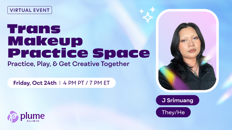 Trans Makeup Practice Space: Practice, Play, and Get Creative Toge