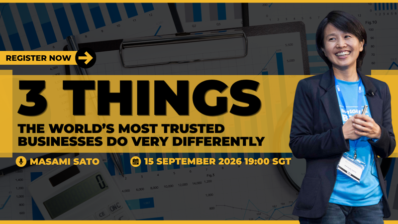 3 Things the World’s Most Trusted Businesses Do Very Differently 