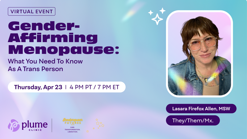 Gender-Affirming Menopause: What You Need To Know As A Trans Person