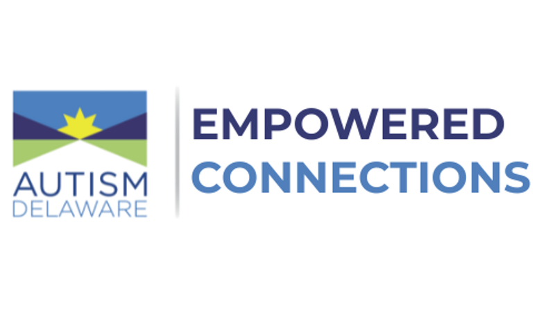 Autism Delaware's Empowered Connections series connects individuals with autism together with their parents/caregivers and professionals to share information and resources to help families achieve positive outcomes on their autism journeys.